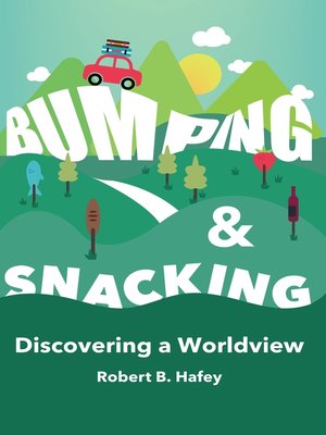 cover image of Bumping & Snacking